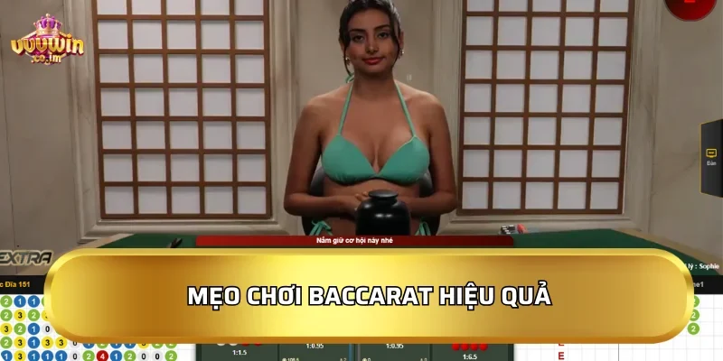 Mẹo chơi Baccarat hiệu quả